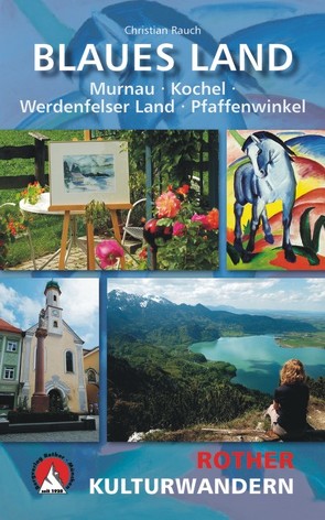 Kulturwandern Blaues Land von Rauch,  Christian