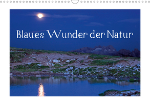 Blaues Wunder der Natur (Wandkalender 2020 DIN A3 quer) von Kramer,  Christa