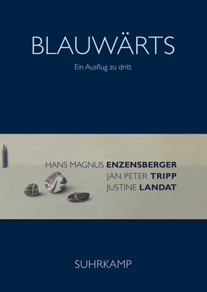 Blauwärts von Enzensberger,  Hans Magnus, Landat,  Justine, Tripp,  Jan Peter