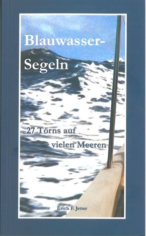 Blauwasser-Segeln von Jetter,  Erich F.