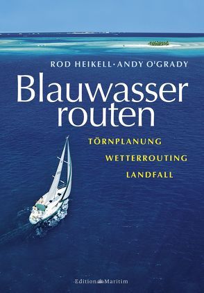 Blauwasserrouten von Berger,  Klaus, O´Grady,  Andy