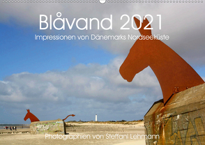 Blåvand 2021 (Blavand). Impressionen von Dänemarks Nordseeküste (Wandkalender 2021 DIN A2 quer) von Lehmann,  Steffani