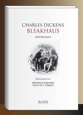 Bleakhaus von Barnard,  Frederick, Dickens,  Charles, Meyrink,  Gustav