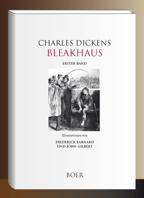 Bleakhaus von Barnard,  Frederick, Dickens,  Charles, Meyrink,  Gustav