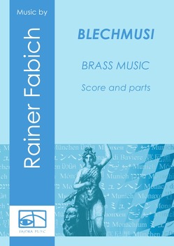 BLECHMUSI – Brass Music von Fabich,  Dr. Rainer