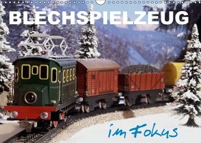 Blechspielzeug im Fokus (Wandkalender 2018 DIN A3 quer) von Huschka,  Klaus-Peter