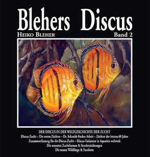 Blehers Discus, Band 2