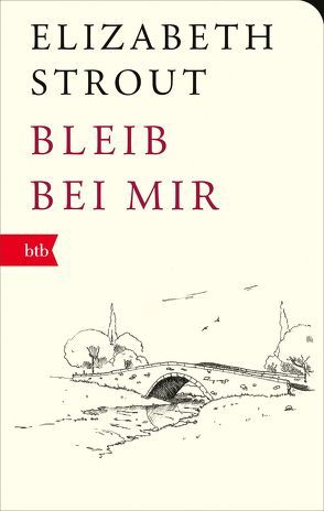 Bleib bei mir von Roth,  Sabine, Strout,  Elizabeth