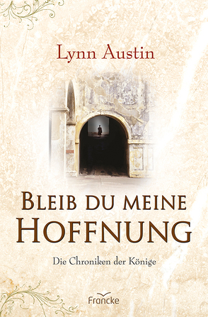 Bleib du meine Hoffnung von Austin,  Lynn, Dziewas,  Dorothee