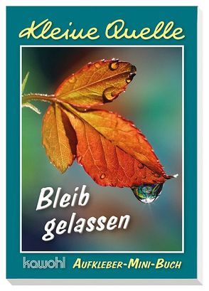 Bleib gelassen