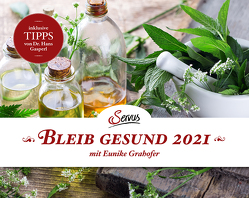 Bleib gesund 2021 von Gasperl,  Hans, Grahofer,  Eunike