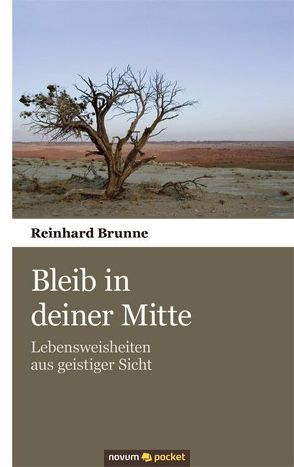 Bleib in deiner Mitte von Brunne,  Reinhard