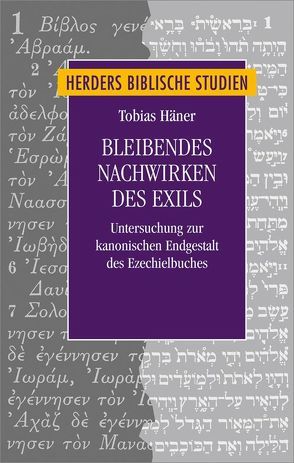 Bleibendes Nachwirken des Exils von Häner,  Tobias