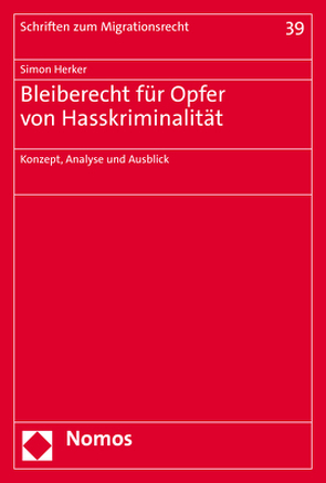 Bleiberecht für Opfer von Hasskriminalität von Herker,  Simon