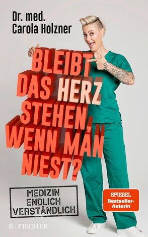 Bleibt das Herz stehen, wenn man niest? von Holzner,  Dr. med. Carola