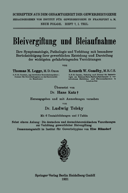 Bleivergiftung und Bleiaufnahme von Goadby,  Kenneth Weldon, Katz,  Hans, Legge,  Thomas Morison, Teleky,  Ludwig