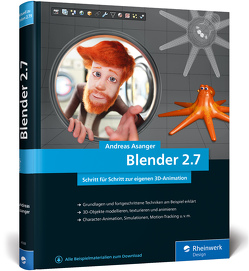 Blender 2.7 von Asanger,  Andreas