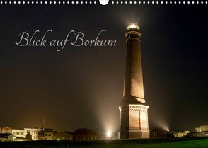 Blick auf Borkum (Wandkalender 2023 DIN A3 quer) von Rüberg,  Patrick