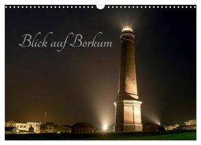 Blick auf Borkum (Wandkalender 2024 DIN A3 quer), CALVENDO Monatskalender von Rüberg,  Patrick