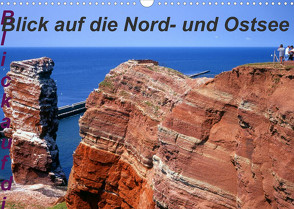 Blick auf die Nord-und Ostsee (Wandkalender 2022 DIN A3 quer) von Reupert,  Lothar