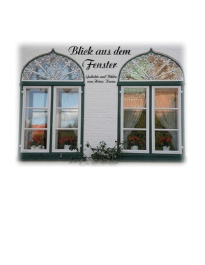 Blick aus dem Fenster von Kraus,  Heinz