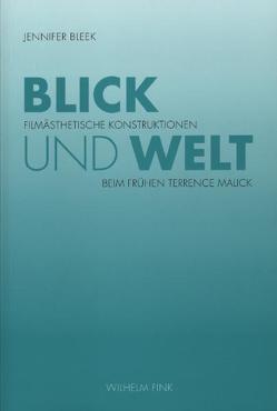 Blick und Welt von Bleek,  Jennifer Sophia