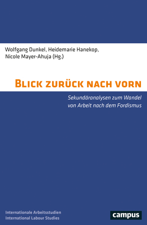 Blick zurück nach vorn von Dunkel,  Wolfgang, Hanekop,  Heidemarie, Mayer-Ahuja,  Nicole