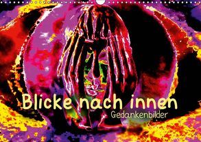 Blicke nach innen Gedankenbilder (Wandkalender 2019 DIN A3 quer) von Lexa Lexova www.evalexa.jimdo.com,  Eva