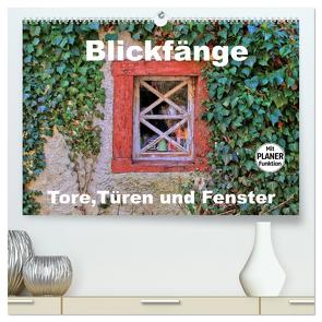 Blickfänge – Tore, Türen und Fenster (hochwertiger Premium Wandkalender 2024 DIN A2 quer), Kunstdruck in Hochglanz von Klatt,  Arno