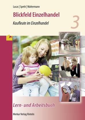 Blickfeld Einzelhandel von Lucas,  Karsten, Speth,  Hermann, Waltermann,  Aloys
