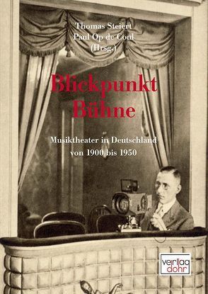 Blickpunkt Bühne von Baxmann,  Inge, Eichhorn,  Andreas, Grosch,  Nils, Grotjahn,  Rebecca, Jöchner,  Cornelia, Lesák,  Barbara, Linhardt,  Marion, Mehring,  Frank, Monod,  David, Oberzaucher-Schüller,  Gunhild, Op de Coul,  Paul, Rode-Breymann,  Susanne, Seedorf,  Thomas, Steiert,  Thomas, Synofzik,  Thomas, van Gessel,  Jeroen, Wedel,  Michael, Zvara,  Vladimír