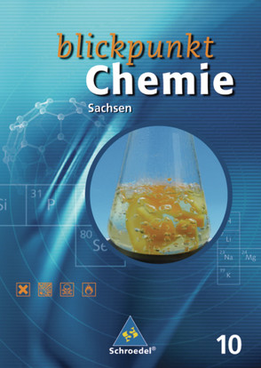 Blickpunkt Chemie – Ausgabe 2004 für Sachsen von Frühauf,  Dieter, Tegen,  Hans