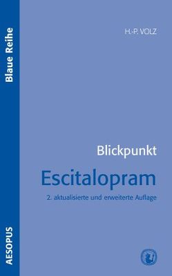 Blickpunkt Escitalopram von Volz,  Hans P