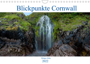 Blickpunkte Cornwall (Wandkalender 2022 DIN A4 quer) von John,  Holger