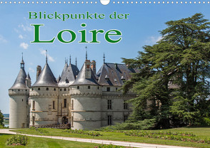 Blickpunkte der Loire (Wandkalender 2023 DIN A3 quer) von Schütter,  Stefan