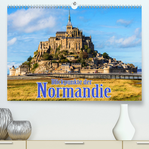 Blickpunkte der Normandie (Premium, hochwertiger DIN A2 Wandkalender 2021, Kunstdruck in Hochglanz) von Schütter,  Stefan