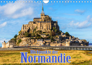 Blickpunkte der Normandie (Wandkalender 2022 DIN A4 quer) von Schütter,  Stefan