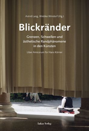 Blickränder von Lang,  Astrid, Windorf,  Wiebke