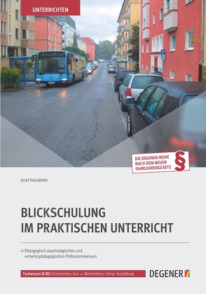 Blickschulung Im Praktischen Unterricht von Heindörfer,  Josef