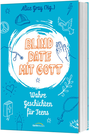 Blind Date mit Gott von Gray,  Alice