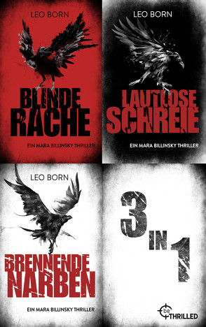 Blinde Rache – Lautlose Schreie – Brennende Narben von Born,  Leo