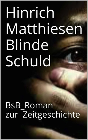 Blinde Schuld von Loessl,  Svendine von, Matthiesen,  Hinrich