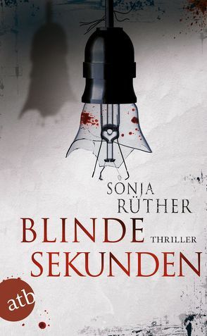 Blinde Sekunden von Rüther,  Sonja