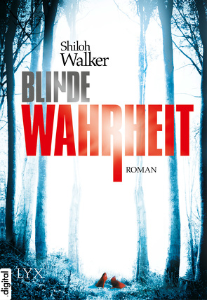 Blinde Wahrheit von Franck,  Heide, Walker,  Shiloh