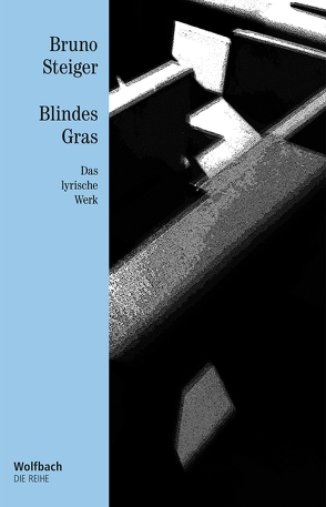 Blindes Gras von Steiger,  Bruno