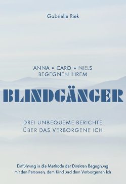 Blindgänger von Riek,  Gabrielle