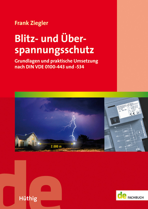 Blitz- und Überspannungsschutz von Ziegler,  Frank