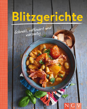 Blitzgerichte – Schnell, raffiniert und vielseitig