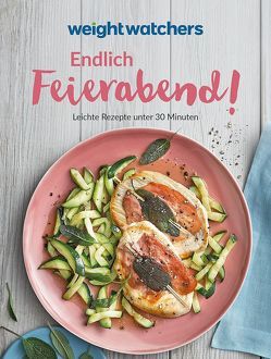 Weight Watchers – Endlich Feierabend! von Weight Watchers