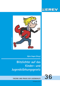 Blitzlichter auf das Kinder- und Jugendstärkungsgesetz von Hagen,  Björn